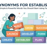 Synonyms for Establish