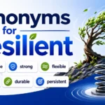Synonyms for Resilient