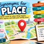 Synonyms for Place