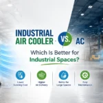 Industrial Air Cooler vs AC Maintenance Cost for Commercial Spaces